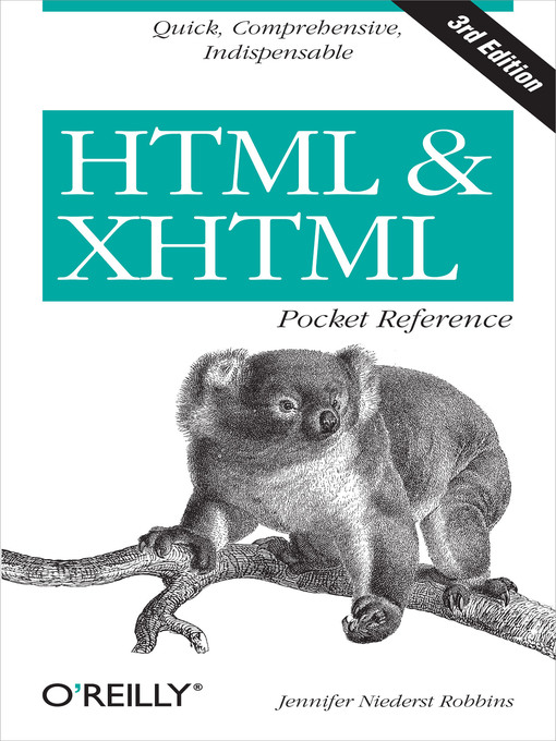 Title details for HTML and XHTML Pocket Reference by Jennifer Niederst Robbins - Available